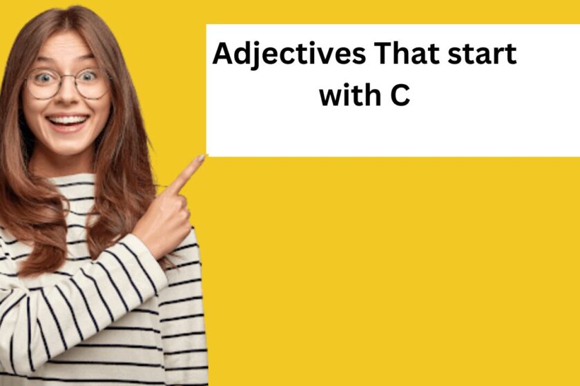 Adjectives that start with c