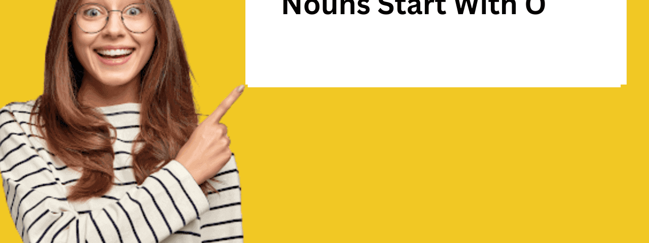 Nouns Start With O