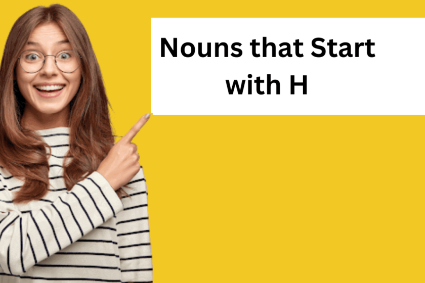 Nouns that start with H