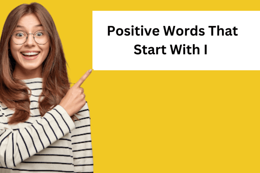 Positive Words That Start With I