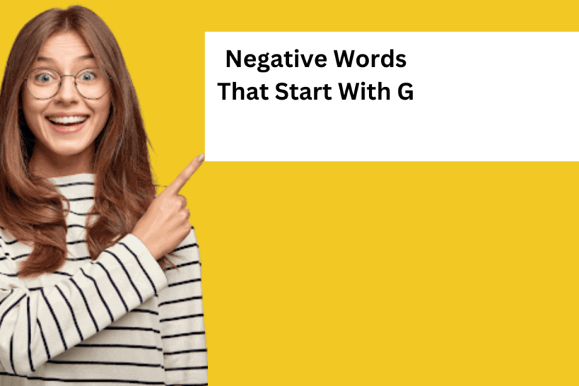 Negative Words That Start With G