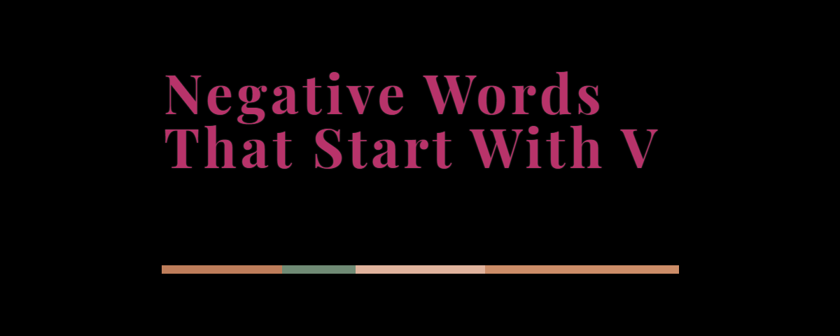 Negative Words That Start With V